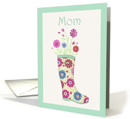 Mom Mother's Day Rain Boot with Flowers card (1372260)