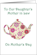 To Daughter’s Mother-in-Law On Mother’s Day- Flowered Teapot card