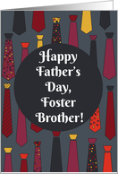 Happy Father’s Day, Foster Brother! card with funny ties card