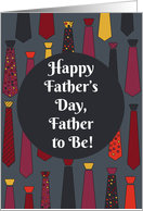 Happy Father’s Day, Father to Be! card with funny ties card