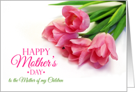 Happy mother’s day to Mother of my Children card