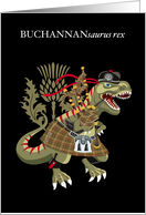 BUCHANNANsaurus Rex Scotland Ireland Family Tartan Buchannan Old card