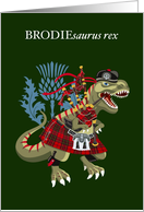 BRODIEsaurus Rex Scotland Ireland Tartan Brodie Clan card