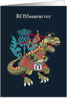 ROSSsaurus Rex Scotland Ireland Ross Red family Clan Tartan card