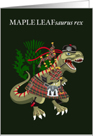 MAPLELEAFsaurus Rex Scotland Canada Maple Leaf Clan Tartan card