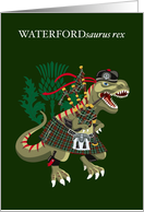 Clanosaurus Rex WATERFORDsaurus rex Waterford Irish Ireland Tartan card