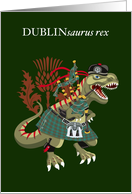 Clanosaurus Rex DUBLINsaurus rex Dublin Irish Ireland Tartan card