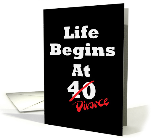 Life Begins At Divorce card (1417104)