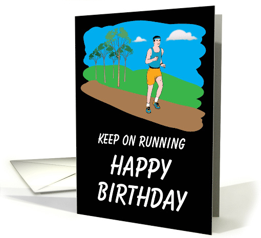 Keep On Running Happy Birthday card (1428216)