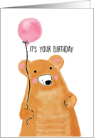 It’s Your Birthday - Bear with Balloon card