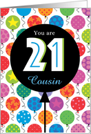 Balloons Happy Birthday Stars Polka Dots 21 for Cousin card