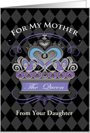 Mother’s Day Crown Heart for Mother Queen from Daughter card
