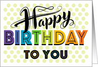 Business Happy Birthday Rainbow Typography With Polka Dots card