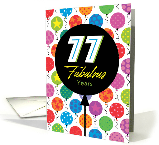 77th Birthday Colorful Floating Balloons With Stars And Dots card