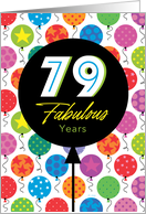 79th Birthday Colorful Floating Balloons With Stars And Dots card