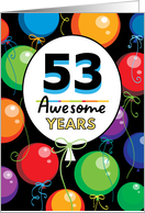 53rd Birthday Bright Floating Balloons Typography card