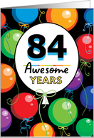 84th Birthday Bright Floating Balloons Typography card