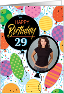 29th Birthday Custom Photo Bright Balloons and Confetti card