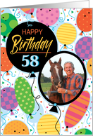 58th Birthday Custom Photo Bright Balloons and Confetti card