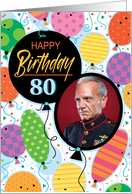 80th Birthday Custom Photo Bright Balloons and Confetti card