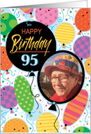 95th Birthday Custom Photo Bright Balloons and Confetti card