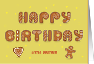 Happy Birthday, Little Brother. Artistic cookies font Custom text card