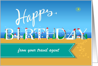 Happy Birthday from your Travel Agent. Summer Beach. Custom Front Text card