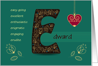 Name Day of Edward. Artistic Letter E and Golden Color Flowers card