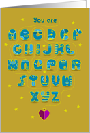 Artistic cartoon alphabet with romantic cipher text - You are my king card