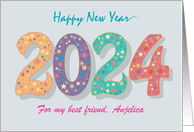 Happy New Year 2024 for Friend Floral Numerals Custom text front card