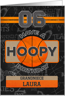 Custom Name For Grandniece Basketball 6th Hoopy Birthday card