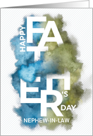 Custom For Nephew in Law Father’s Day Smoke/Powder Effect card