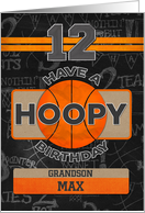 Custom Name For Grandson 12th Hoopy Basketball Birthday, Max card