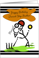 Happy Birthday, Dearest Step Brother, Cricket, Typography Art card