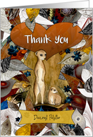 Thank You Dearest Pet Sitter Two Meerkats with Leaves and Flowers card