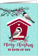 Christmas, To Both Of You, Bird House, Chickadee, Snow card