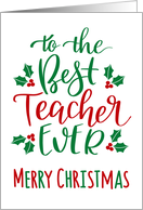 Best Teacher Ever, Merry Christmas card