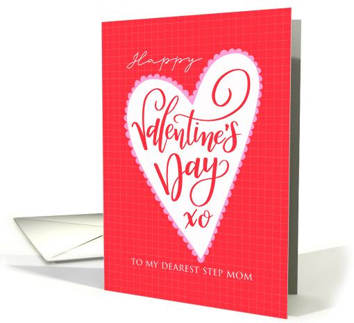 Step Mom Happy Valentines Day with Big Heart and Hand Lettering card