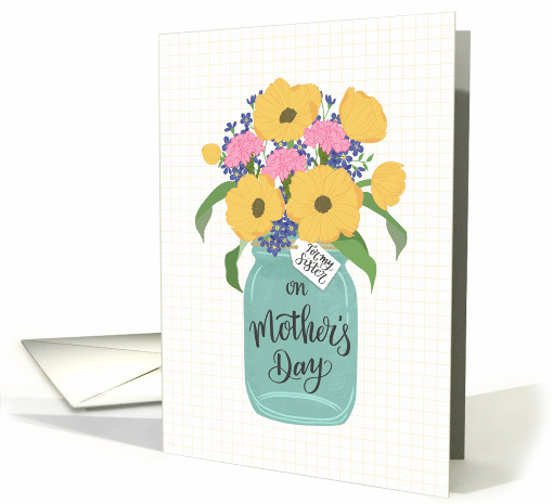 Sister, Happy Mother's Day, Mason Jar, Flowers, Hand Lettering card
