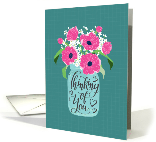 Thinking Of You, Mason Jar, Flowers, Hand Lettering card (1607526)
