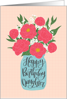 Daughter, Happy Birthday, Mason Jar, Flowers, Hand Lettering card