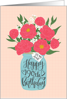 Aunt, 90th, Happy Birthday, Mason Jar, Flowers, Hand Lettering card