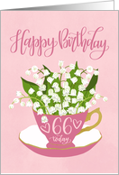 66 Today, Happy Birthday, Teacup, Lily of the Valley, Hand Lettering card