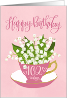 102 Today, Happy Birthday, Teacup, Lily of the Valley, Hand Lettering card