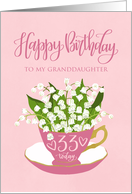 33, Granddaughter, Happy Birthday, Teacup, Lily of the Valley, Lily card