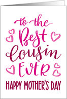 Happy Mother’s Day for Best Cousin Ever Hand Lettered in Pink Hues card