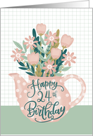 Happy 24th Birthday with Pink Polka Dot Teapot of Flowers and Leaves card