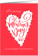 My Step Brother Happy Valentines Day with Big Heart and Hand Lettering card