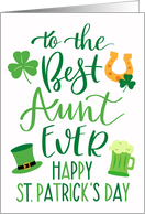 Best Aunt Ever Happy St Patricks Day with Shamrocks Green Beer card
