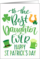 Best Daughter Ever Happy St Patricks Day with Shamrocks Green Beer card